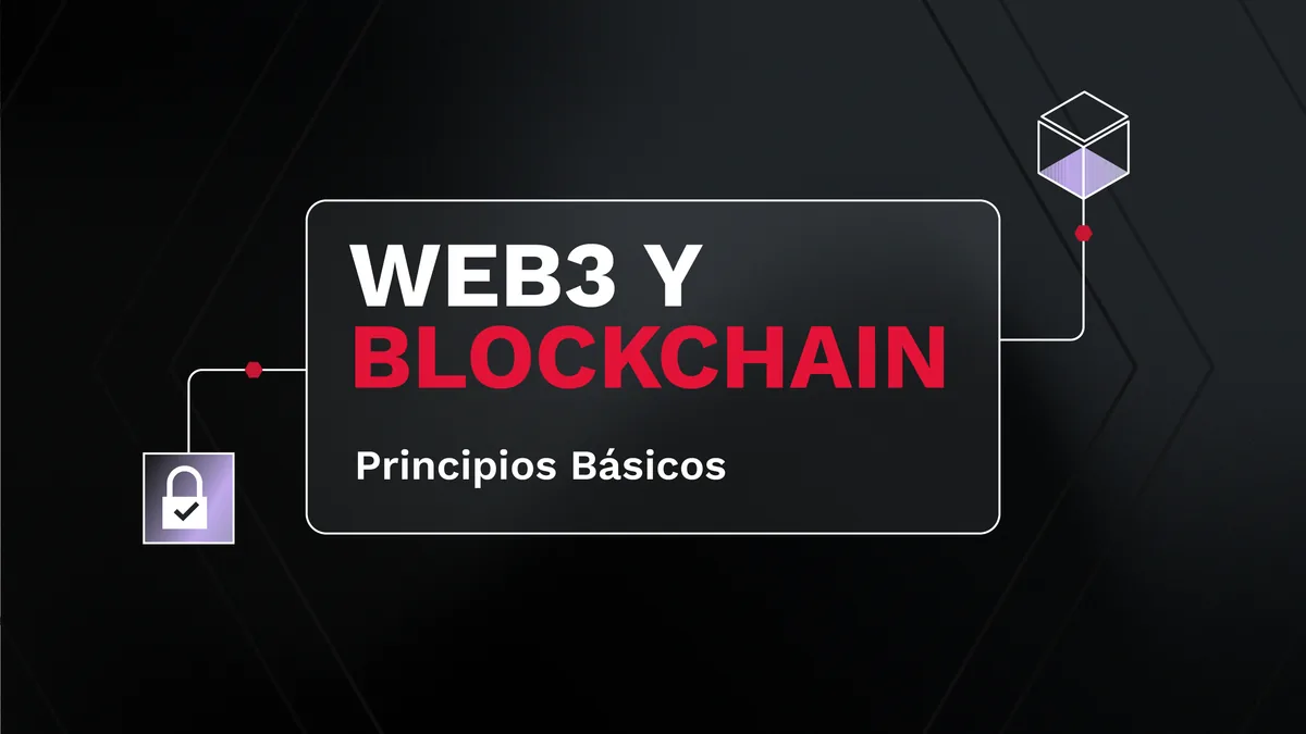 Guía básica de Web3 y Blockchain